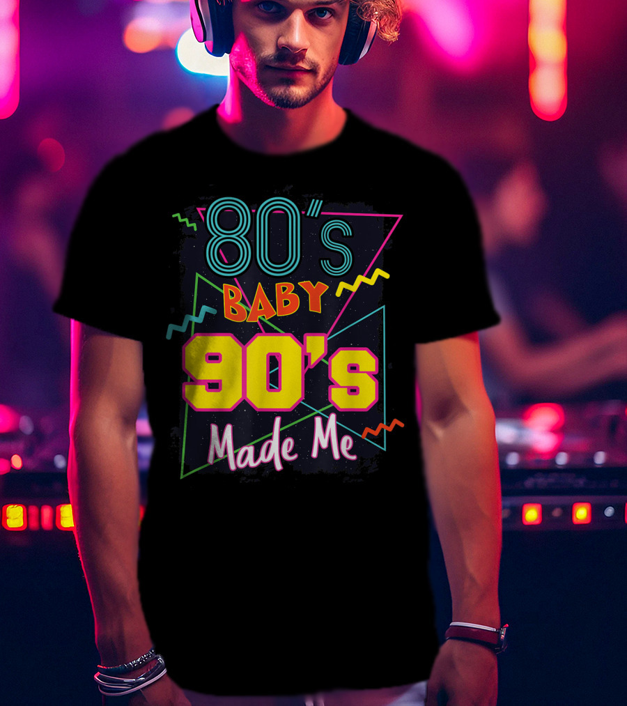 80's Baby 90's Made Me Retro Neon T-Shirt