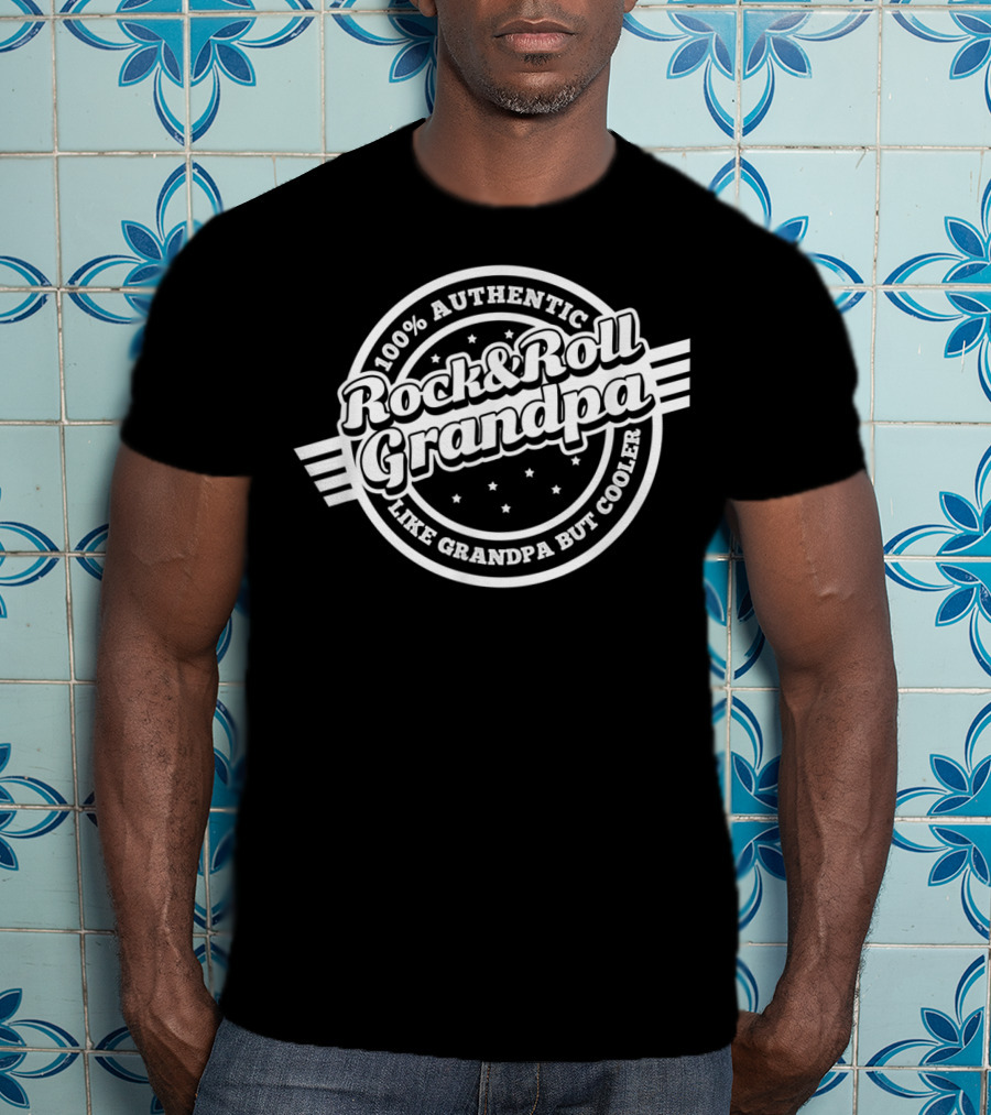 100% Authentic Rock And Roll Grandpa Like Grandpa But Cooler T-Shirt