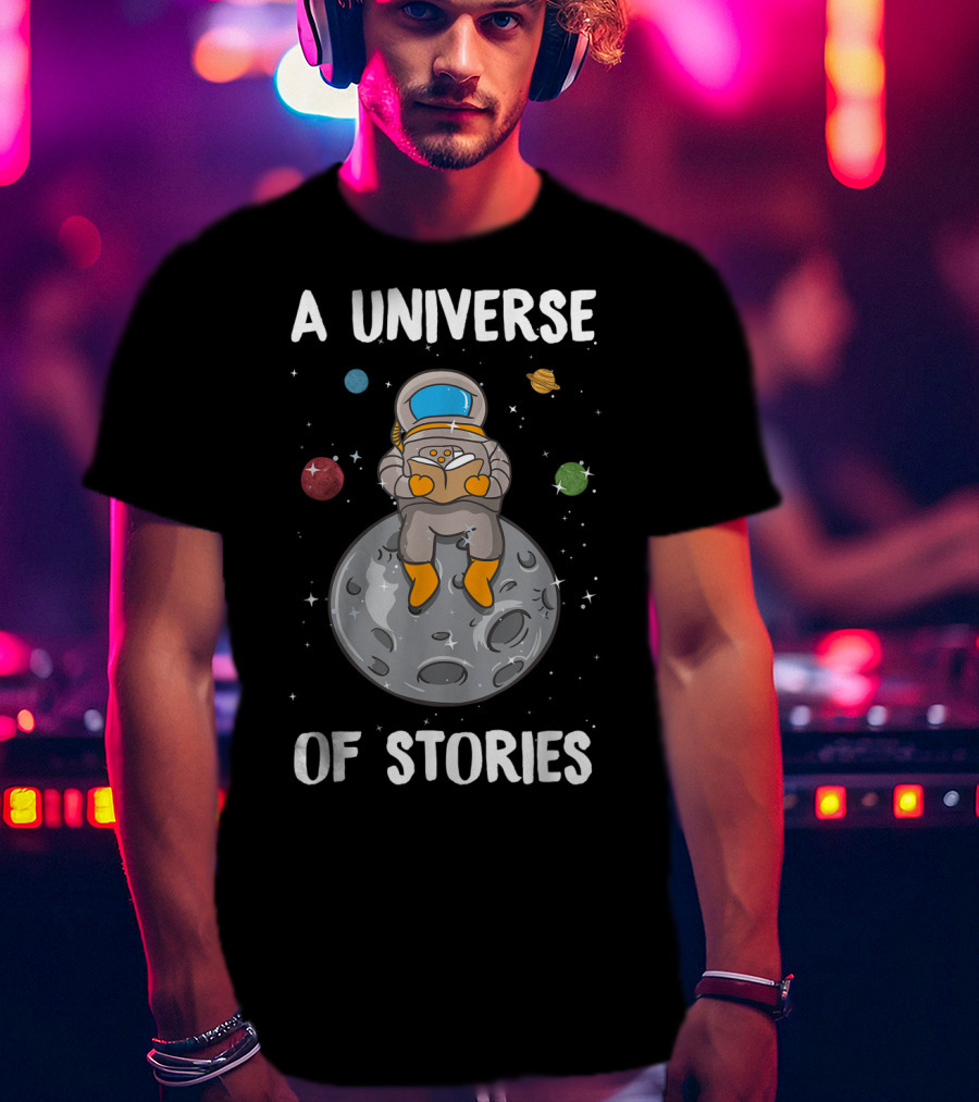 A Universe Of Stories Librarian Astronaut Reading On Moon Summer Reading T-Shirt