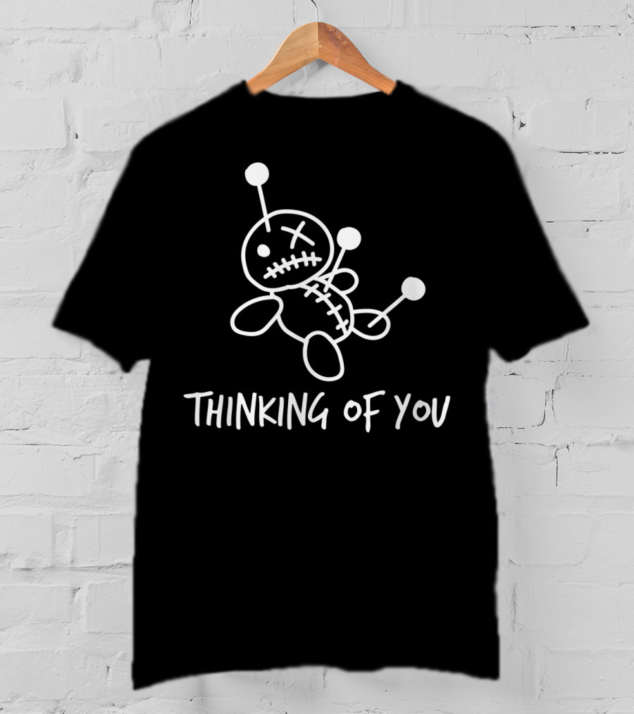 Thinking Of You Voodoo Doll T-Shirt