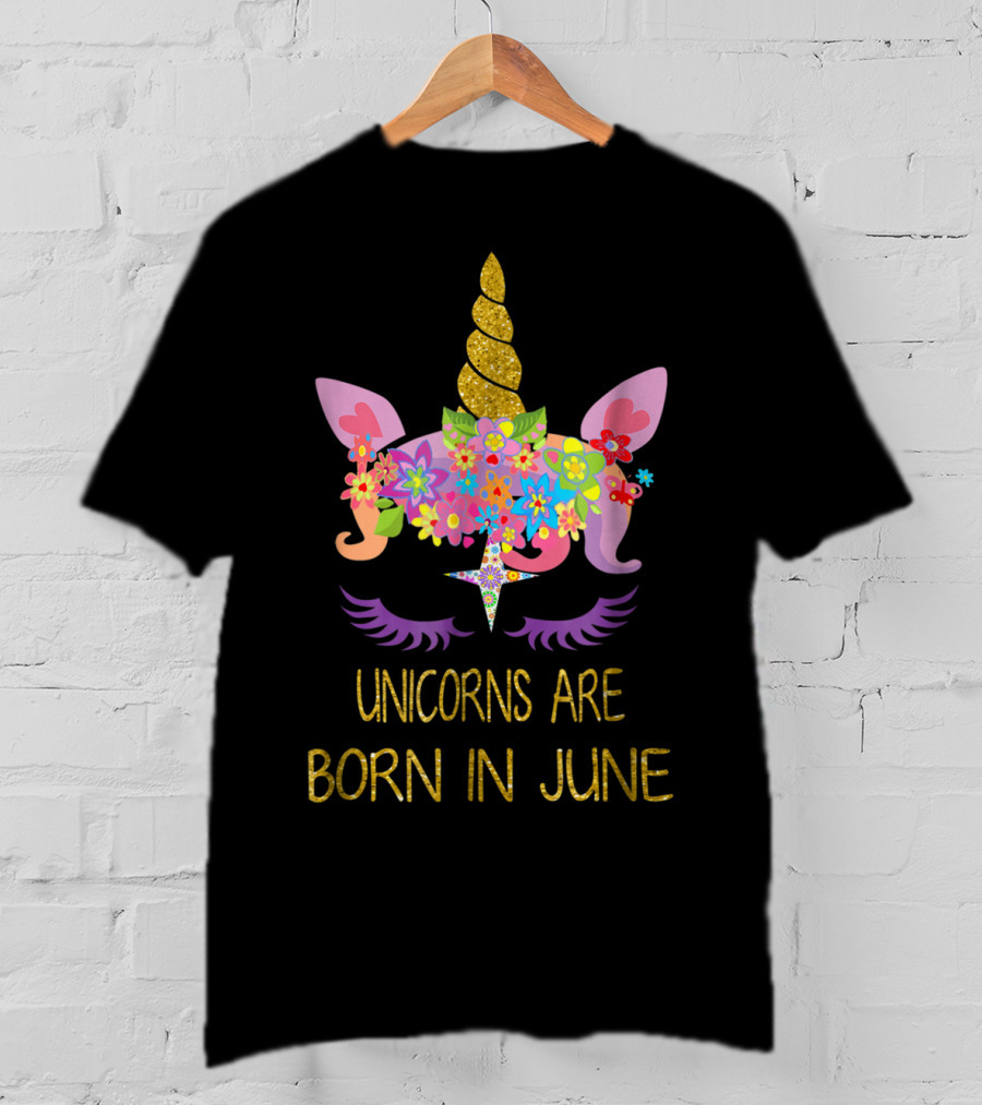 Unicorns Are Born In June Unicorn Girls Birthday T-Shirt