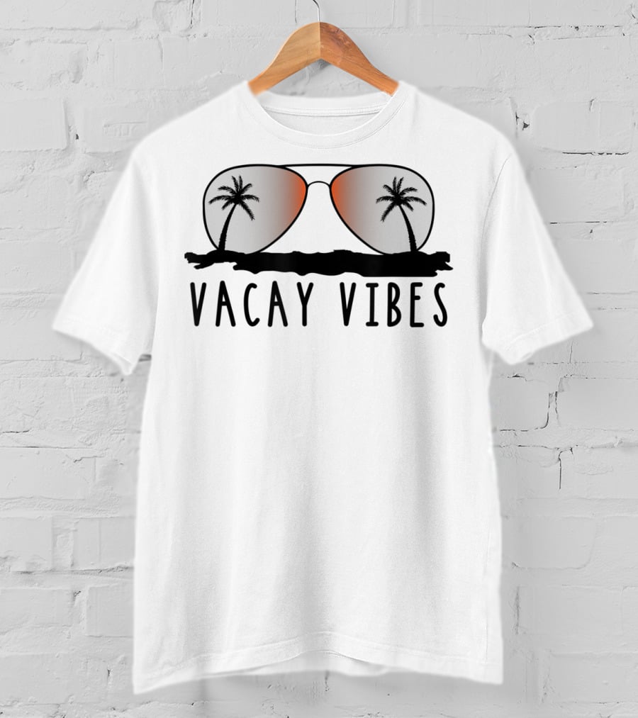 Vacay Vibes Relax Sunglasses Beach Summer Vacation T-Shirt