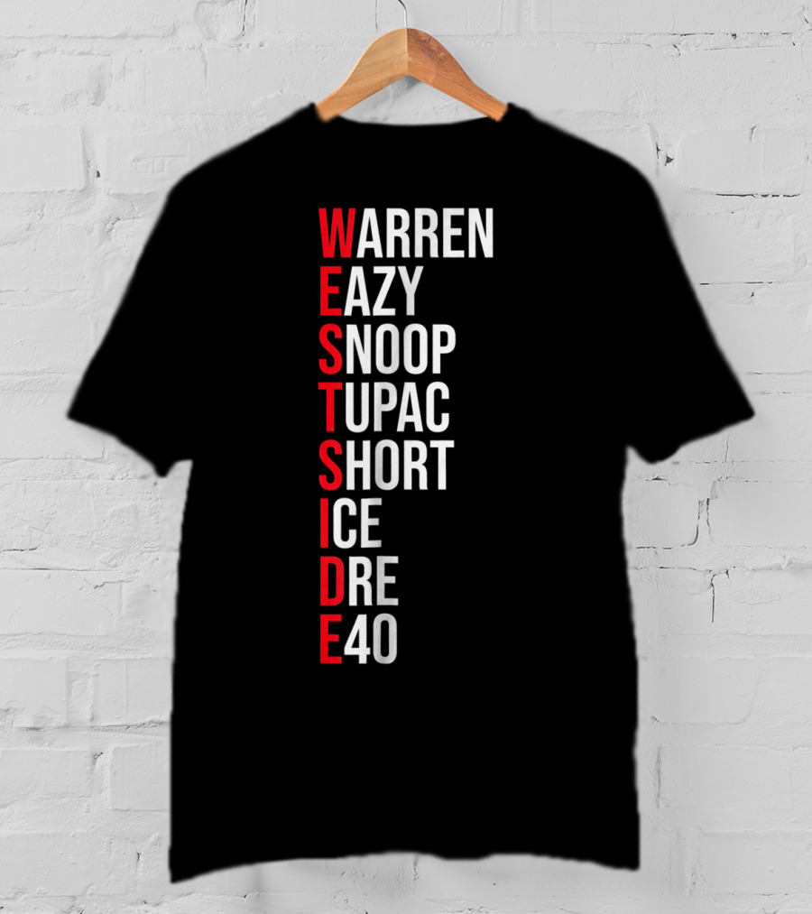 West Side Warren Eazy Snoop Tupac Short Ice Dre 40 T-Shirt