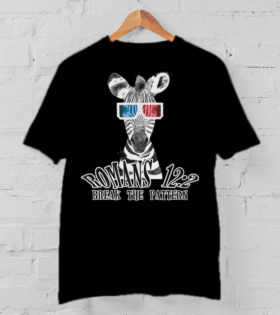 Zebra Romans 12:2 Break The Pattern Fun Funny Quirky Christian T-Shirt