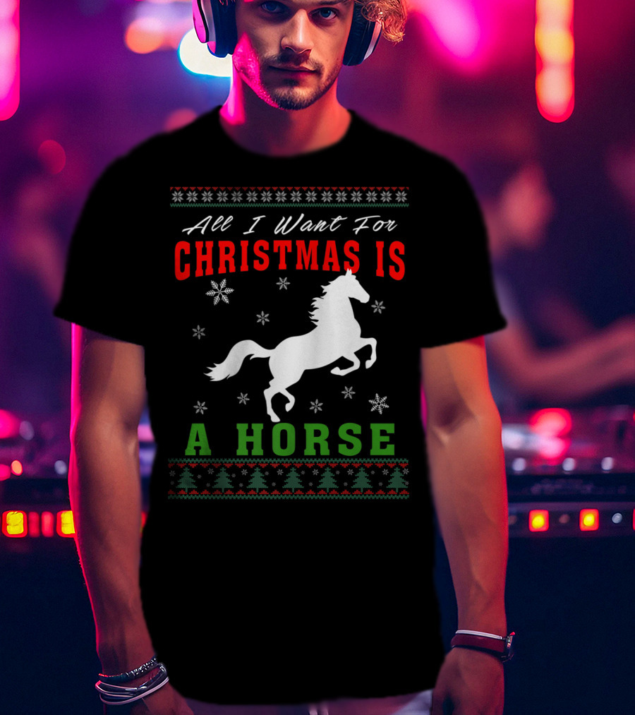 All I Want For Christmas Is A Horse Snowflakes Forest T-Shirt