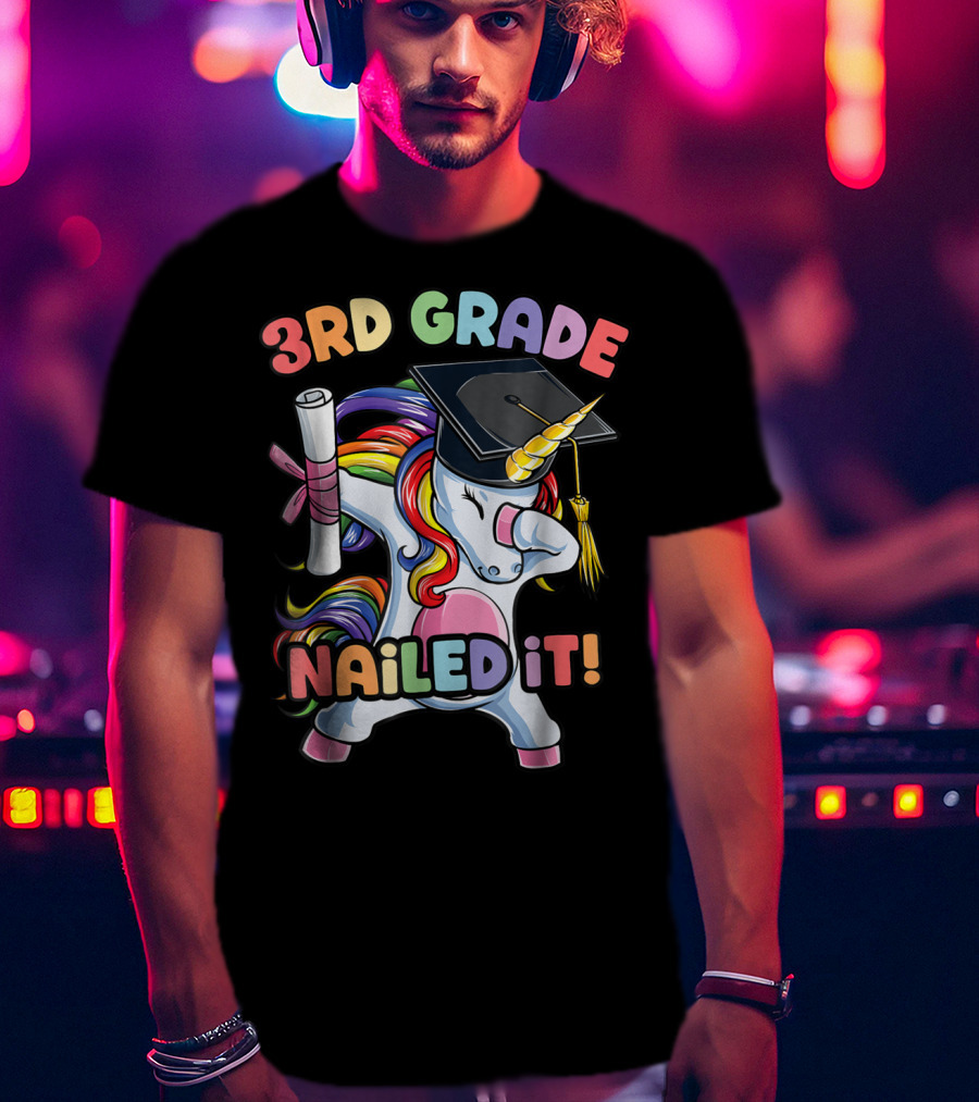 3rd Grade Nailed It Dabbing Unicorn Graduation Girls T-Shirt
