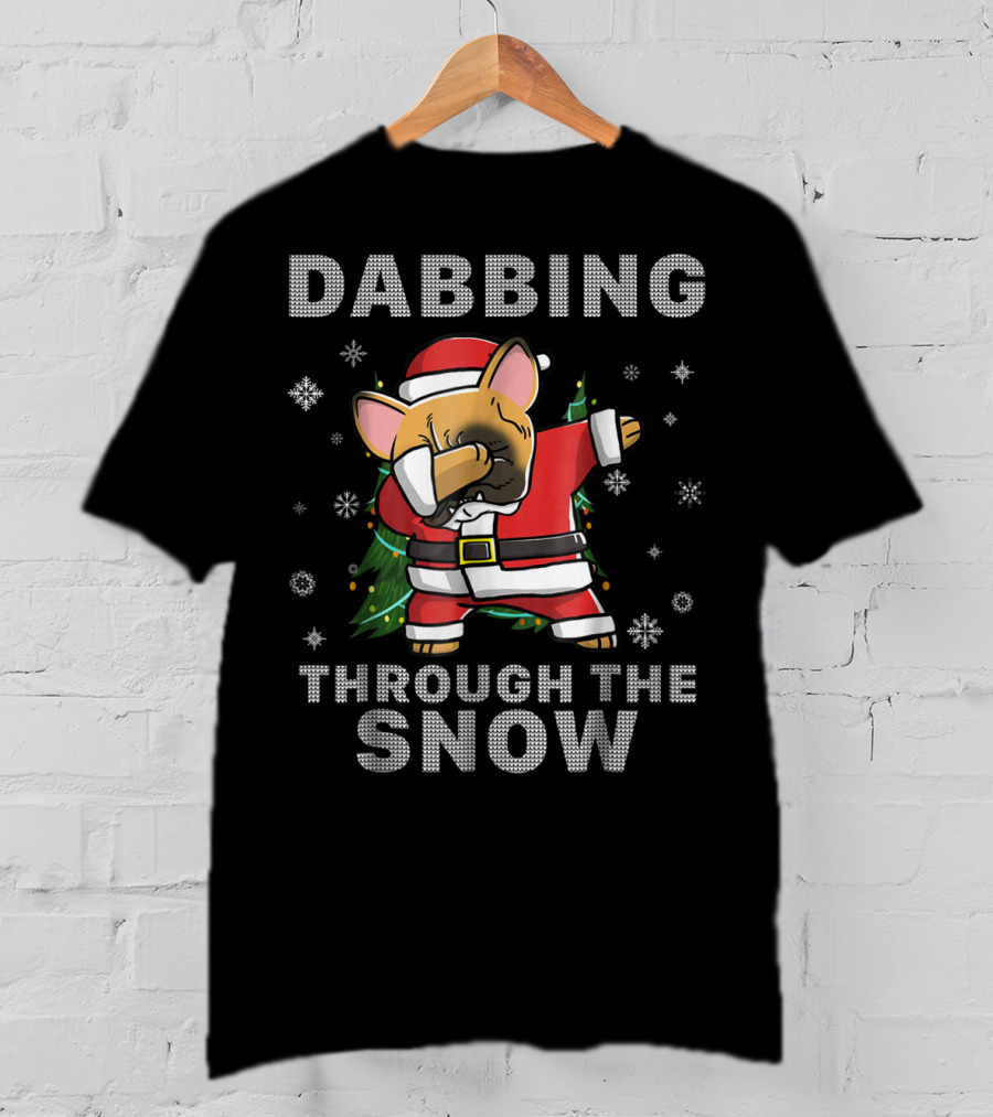 Dabbing Through The Snow French Bulldog Santa Christmas Frenchie T-Shirt