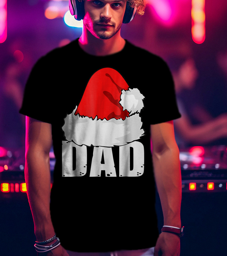Dad Christmas Santa Hat Family T-Shirt