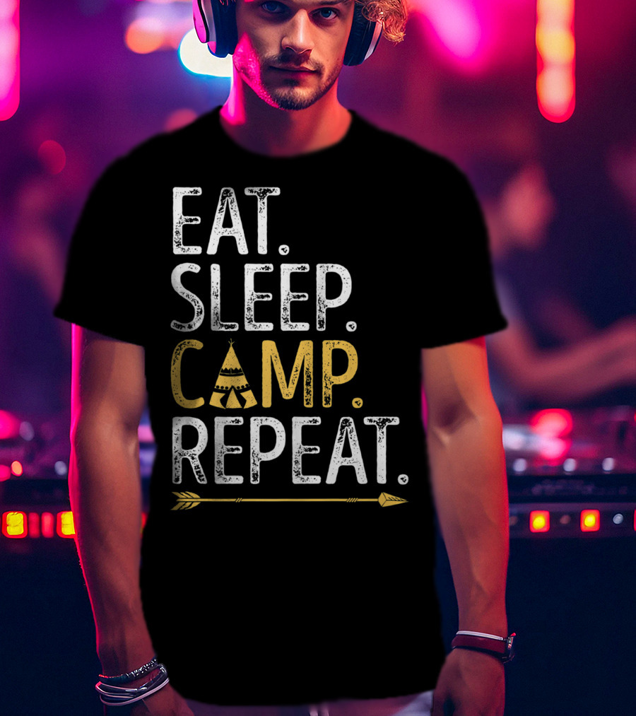 Eat Sleep Camp Repeat Camping Camper Tent Arrow T-Shirt
