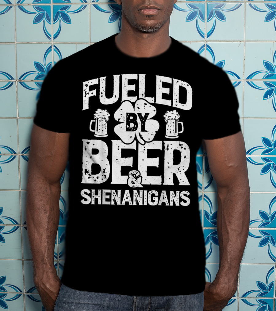 Fueled By Beer Shamrock And Shenanigans T-Shirt