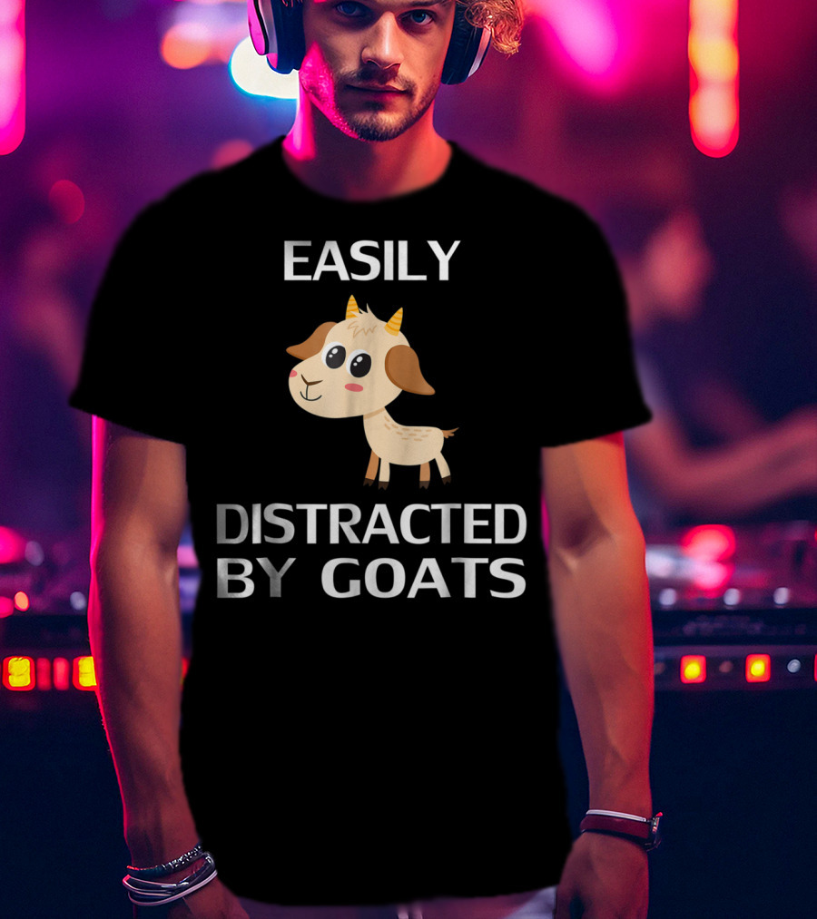 Easily Distracted By Goats Cute Cartoon Goat T-Shirt