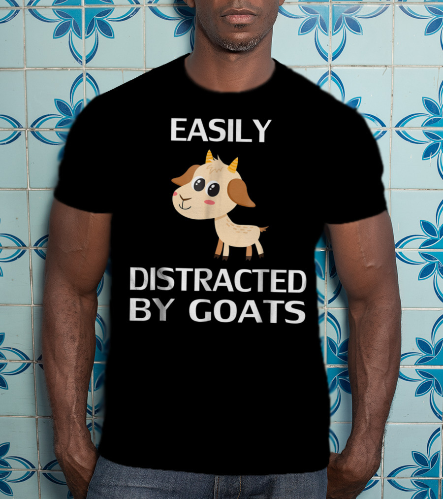 Easily Distracted By Goats Cute Cartoon Goat T-Shirt