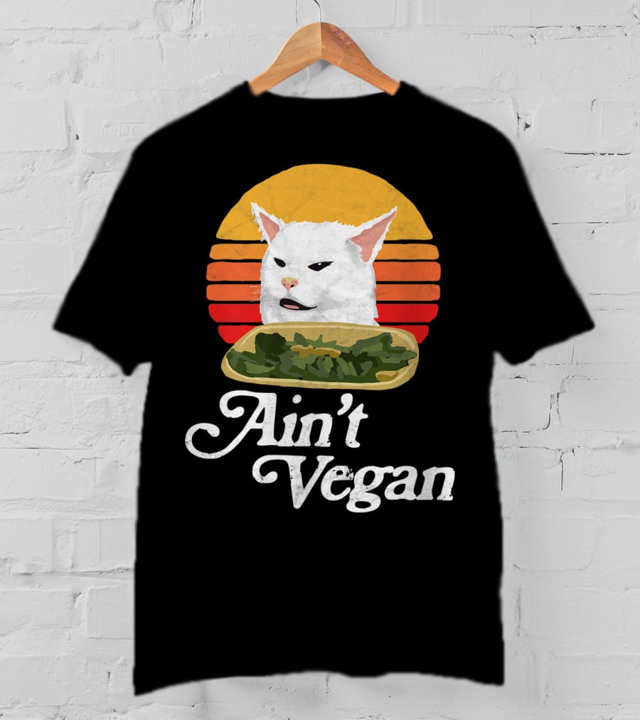 Ain't Vegan Arguing White Cat Retro Sunset T-Shirt