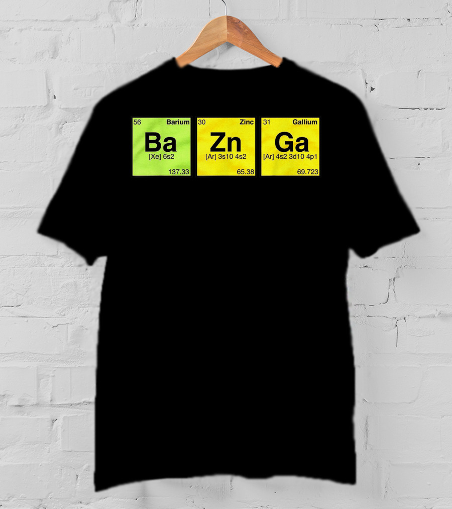 Bazinga Periodic Table Ba Zn Ga Chemistry Elements T-Shirt