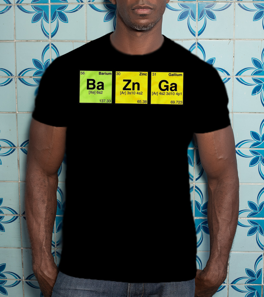 Bazinga Periodic Table Ba Zn Ga Chemistry Elements T-Shirt