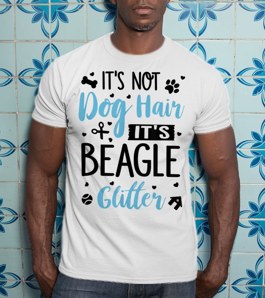 It's Not Dog Hair It's Beagle Glitter T-Shirt