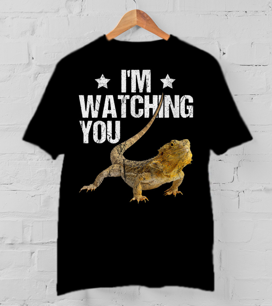 I'm Watching You Bearded Dragon T-Shirt