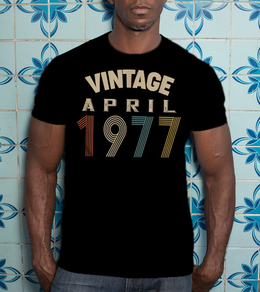 Vintage April 1977 Retro Birthday T-Shirt