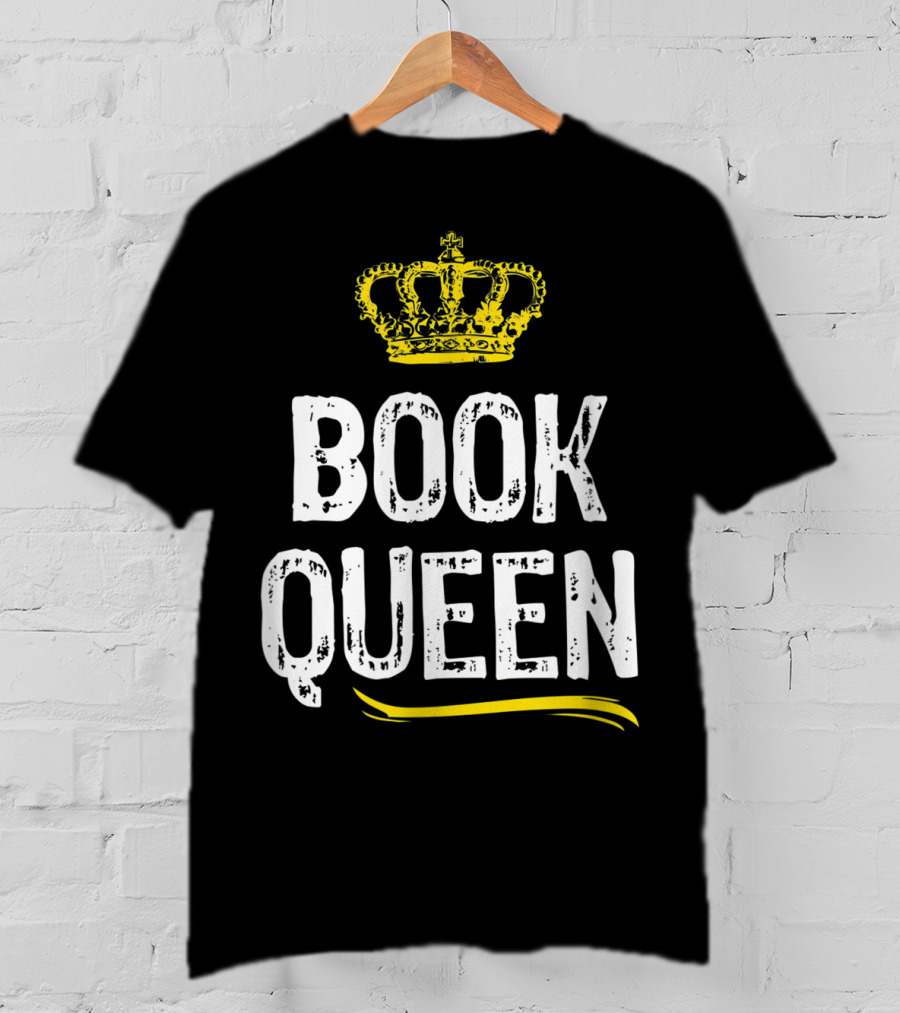 Book Queen Lover Funny Cool Crown T-Shirt