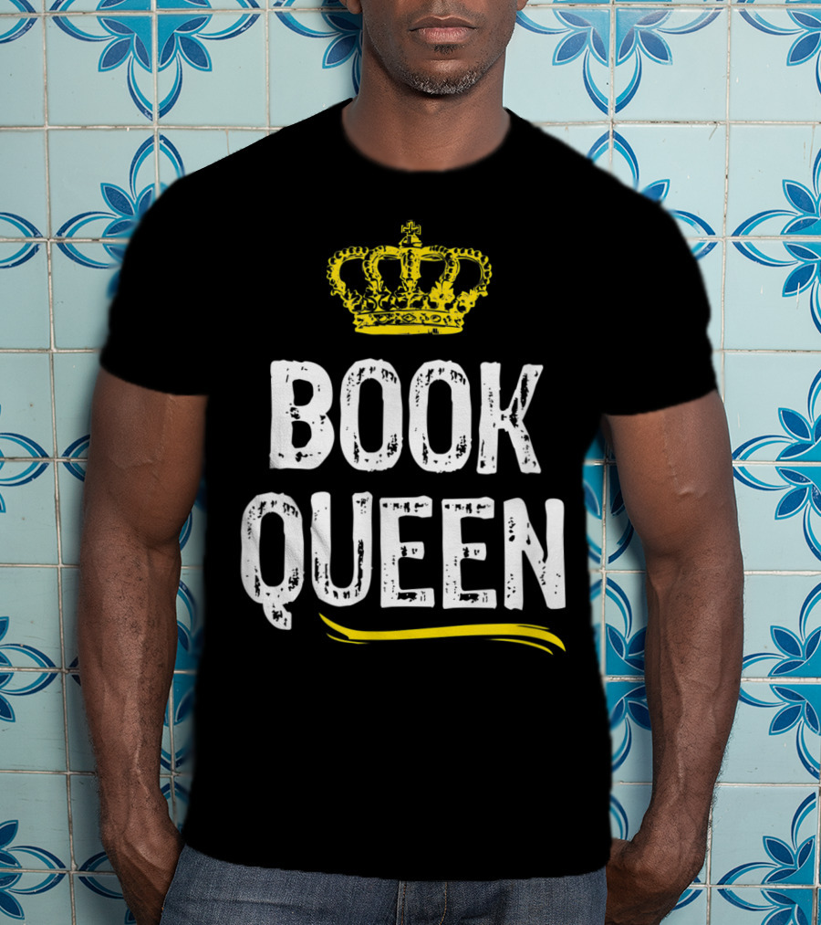 Book Queen Lover Funny Cool Crown T-Shirt