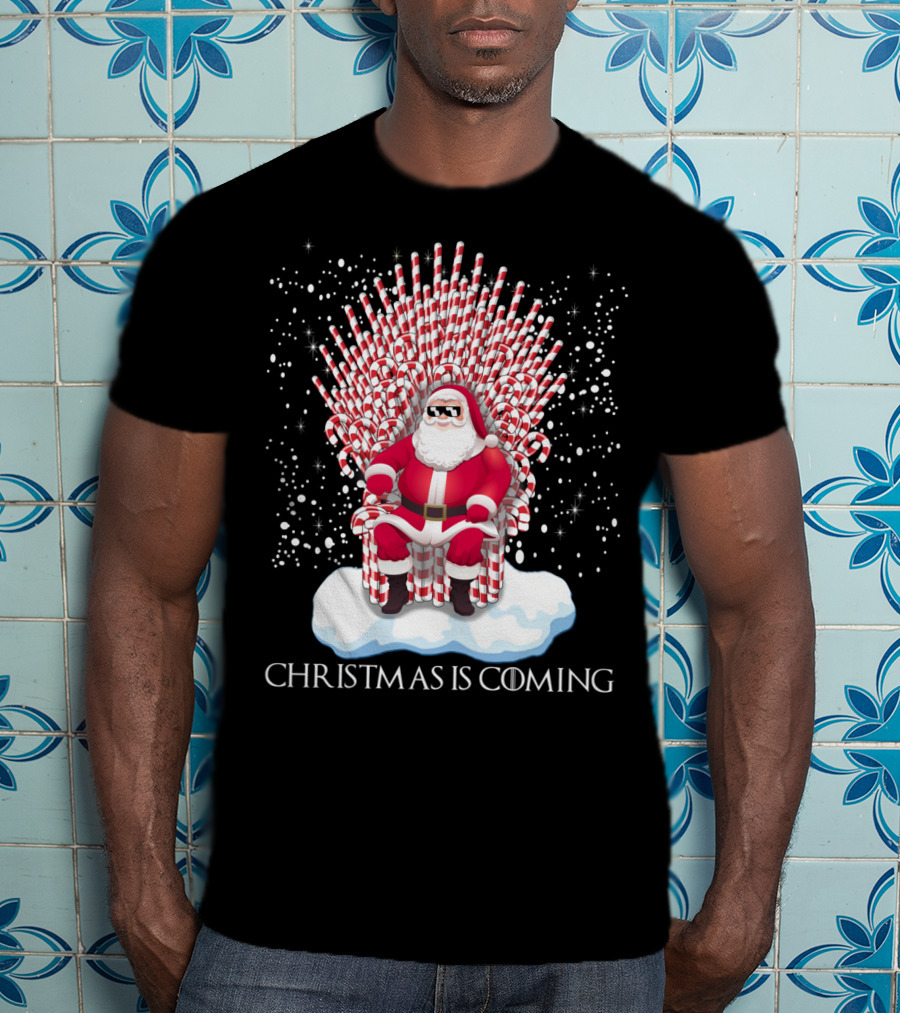 Santa On Candy Cane Throne Christmas Is Coming Snowflakes T-Shirt