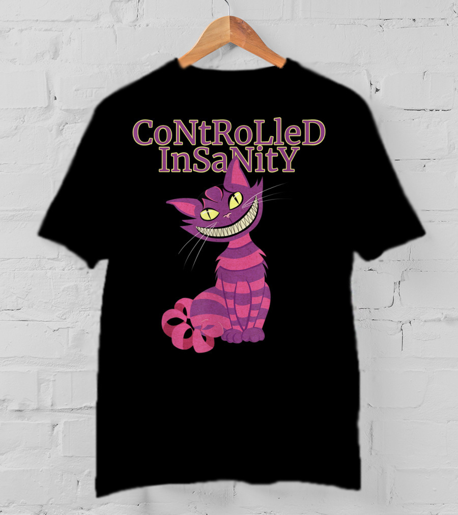 Cheshire Cat Controlled Insanity Alice In Wonderland T-Shirt
