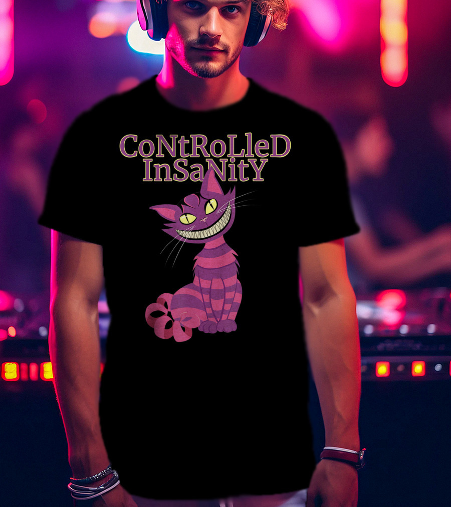 Cheshire Cat Controlled Insanity Alice In Wonderland T-Shirt