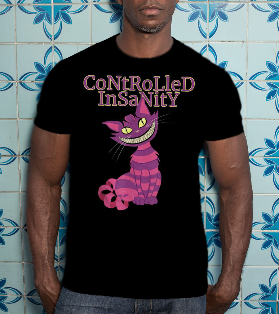 Cheshire Cat Controlled Insanity Alice In Wonderland T-Shirt