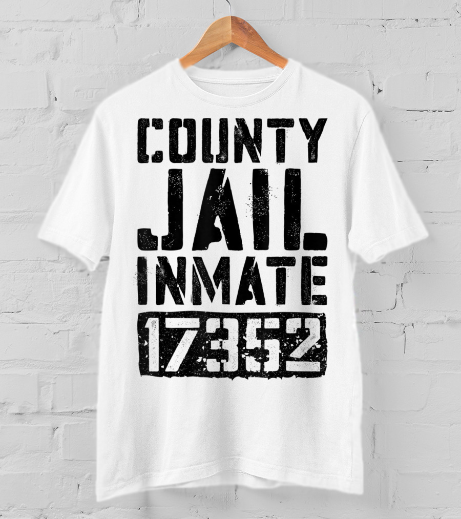County Jail Inmate 17352 T-Shirt