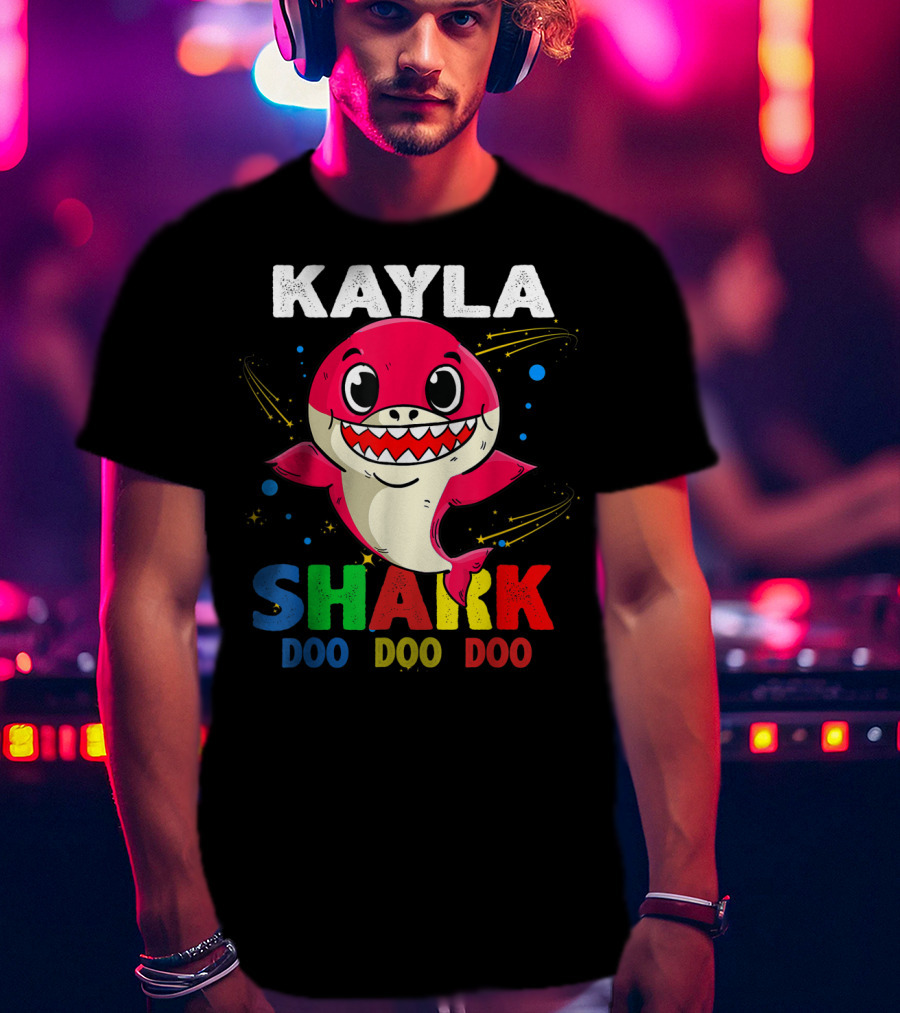 Kayla Shark Doo Doo Doo Custom Name Colorful T-Shirt