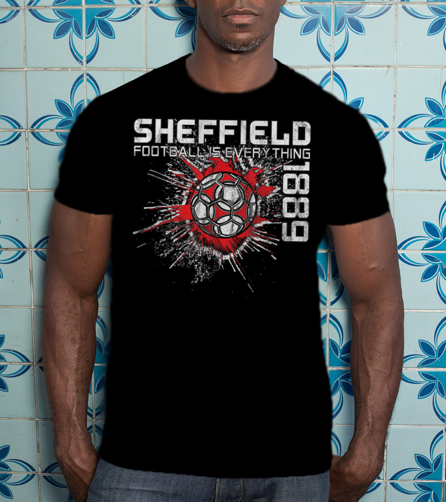 Sheffield Football Is Everything 1889 Splatter Ball T-Shirt
