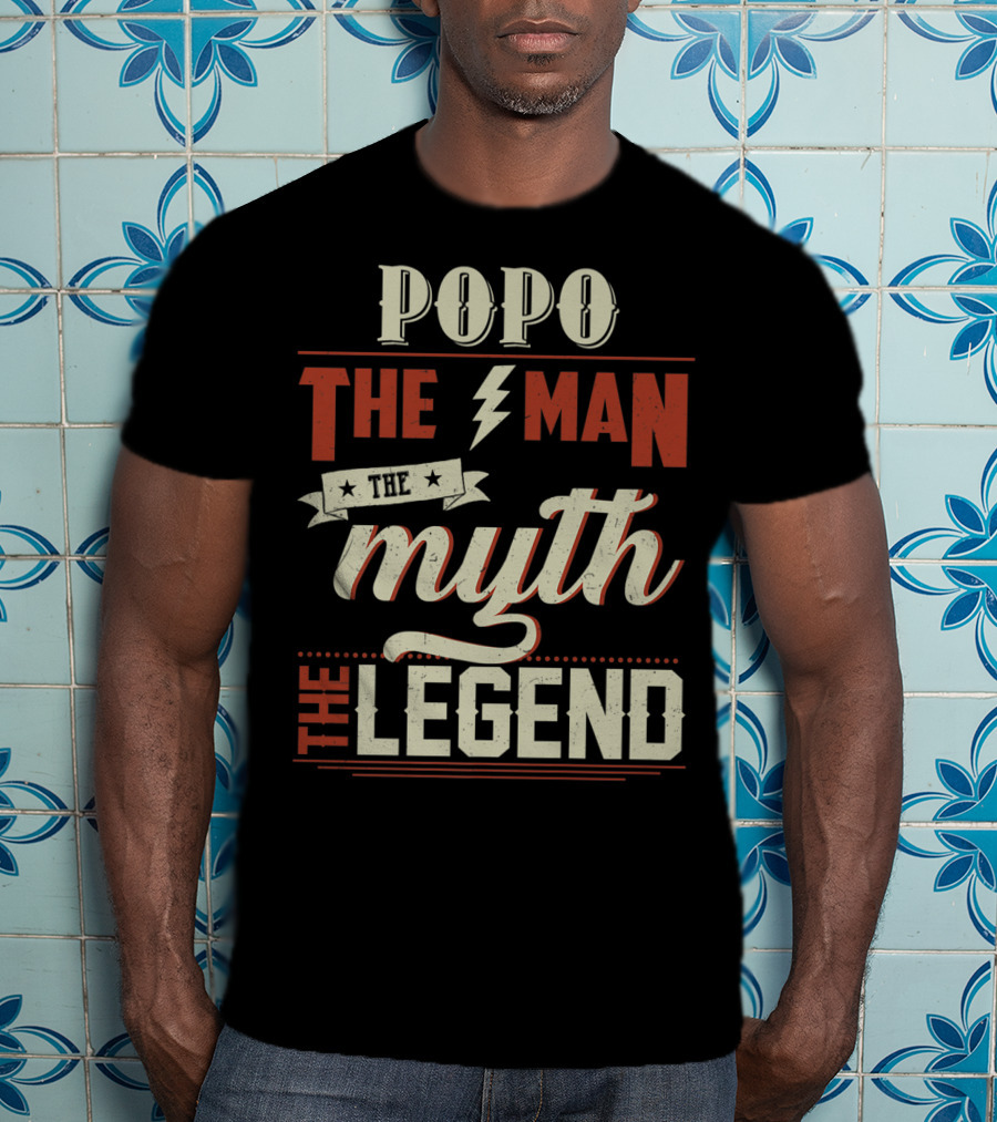 Popo The Man The Myth The Legend T-Shirt