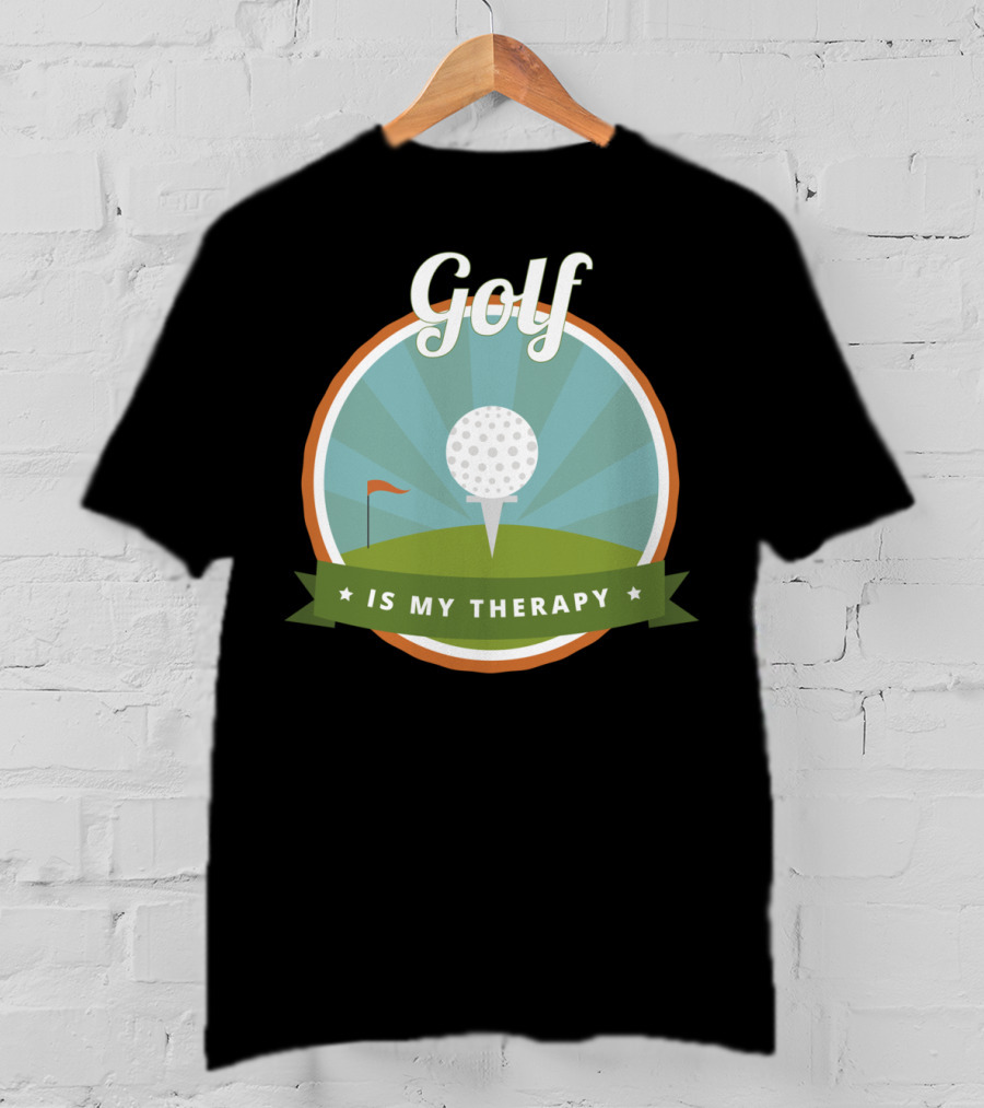 Golf Is My Therapy Golfer Humor T-Shirt