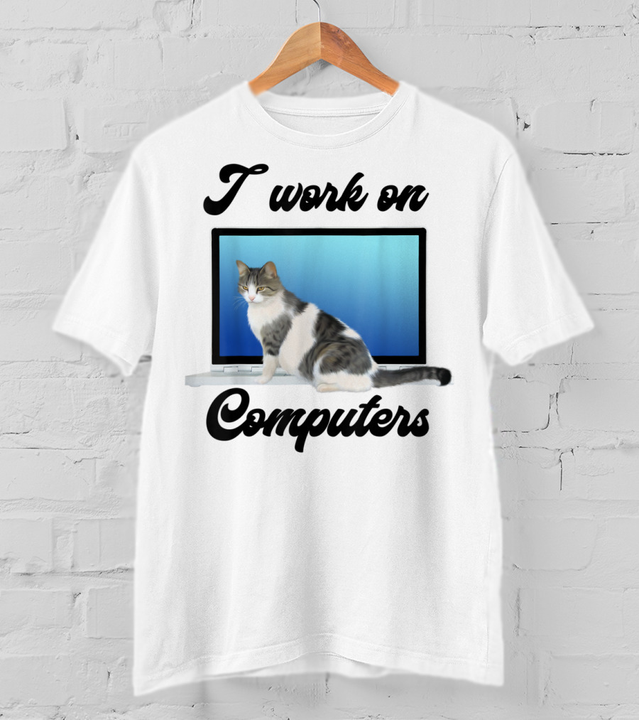 I Work On Computers Funny Grey White Cats Kitty T-Shirt
