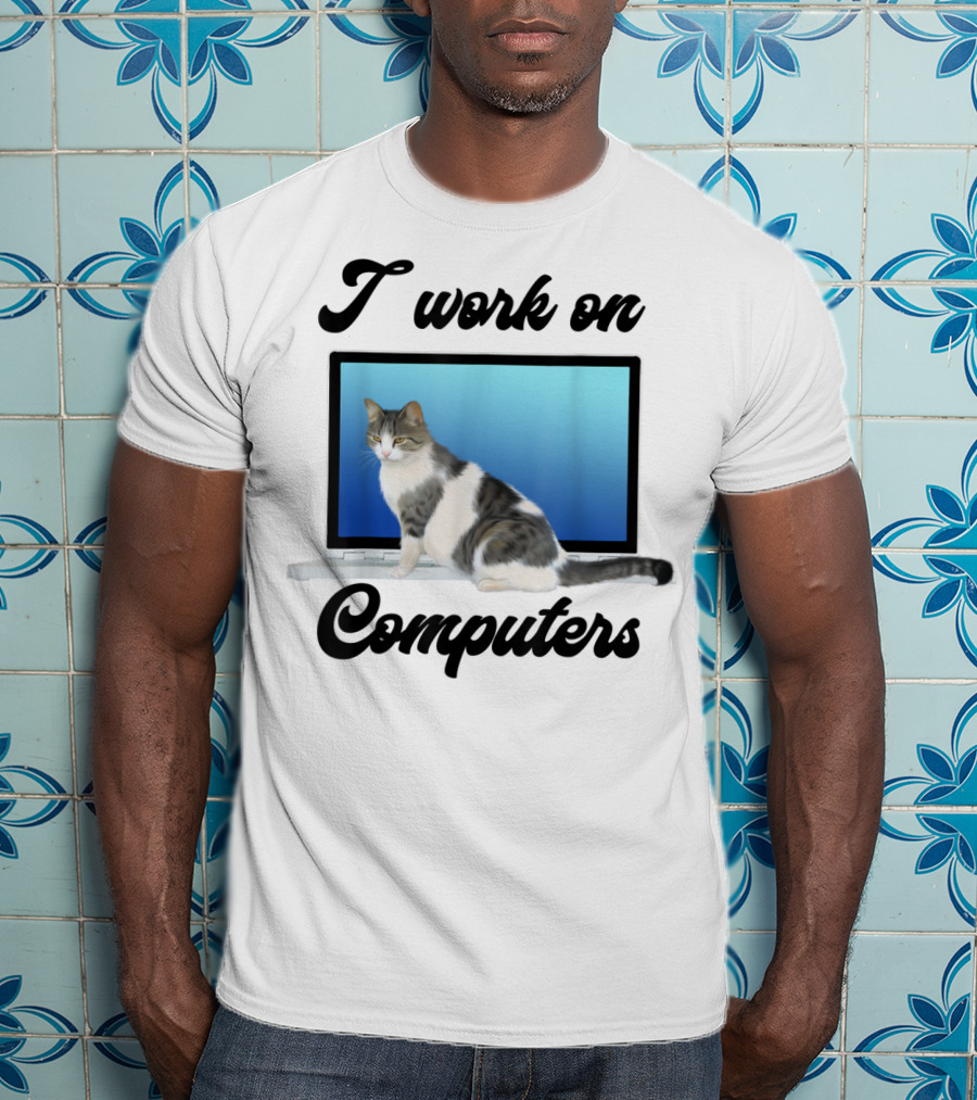 I Work On Computers Funny Grey White Cats Kitty T-Shirt