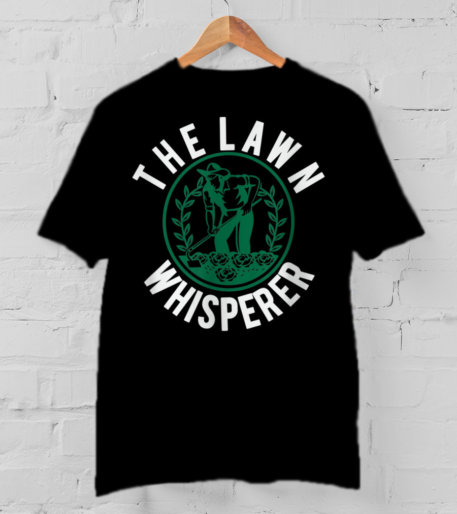 The Lawn Whisperer Mowing Landscaping Funny Gardener T-Shirt