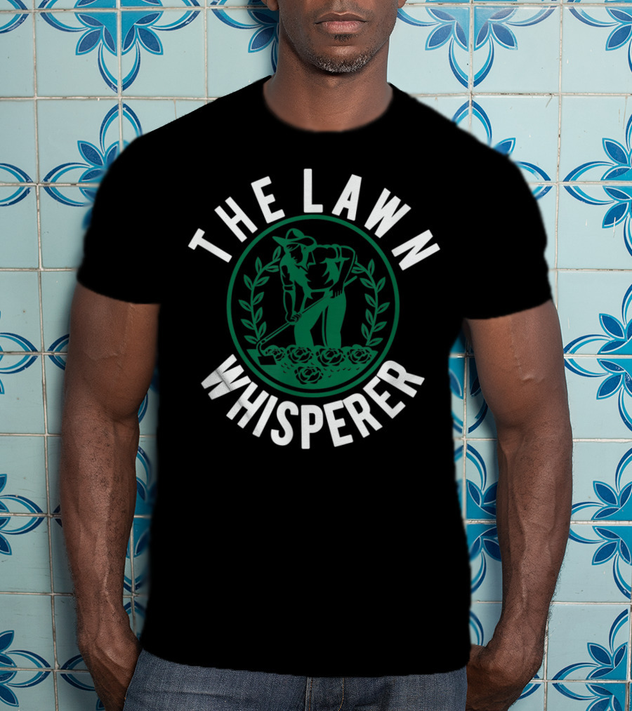 The Lawn Whisperer Mowing Landscaping Funny Gardener T-Shirt