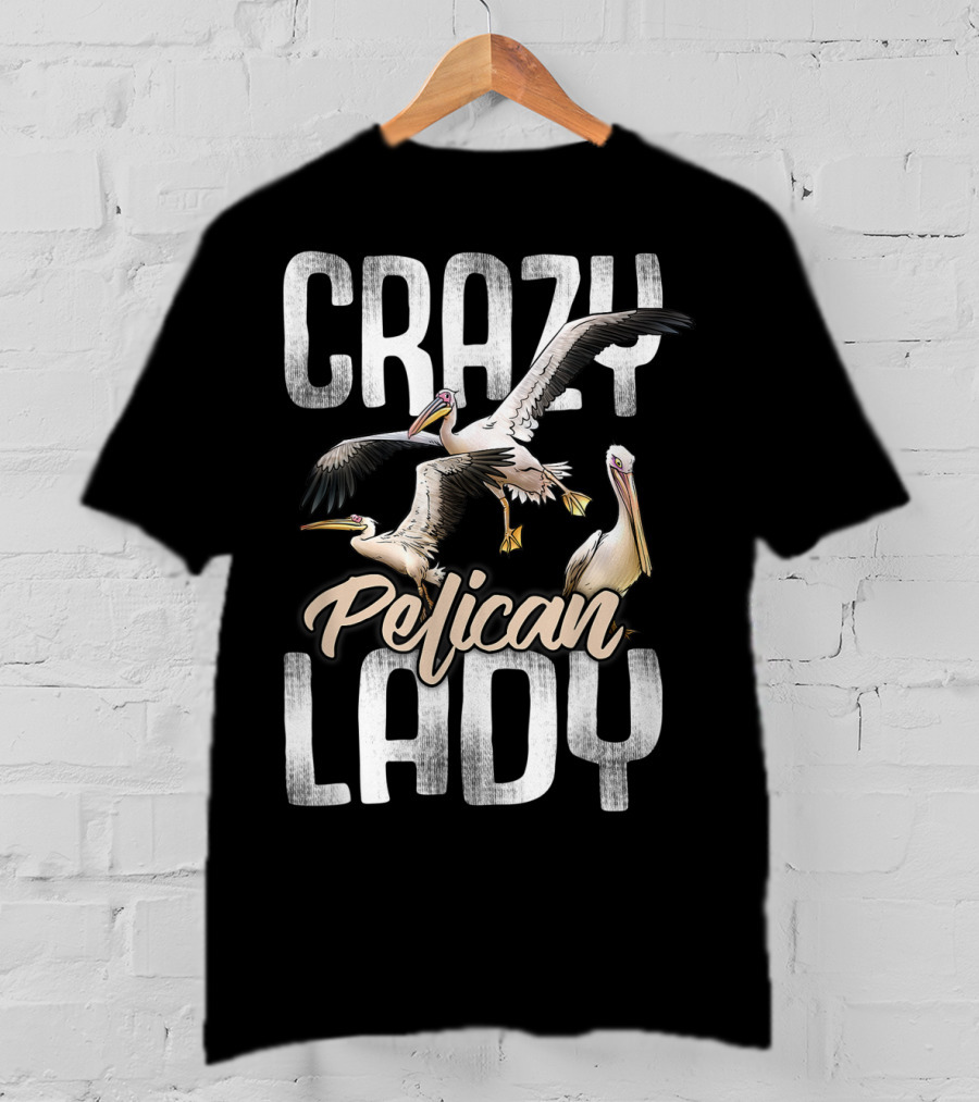Crazy Pelican Lady T-Shirt