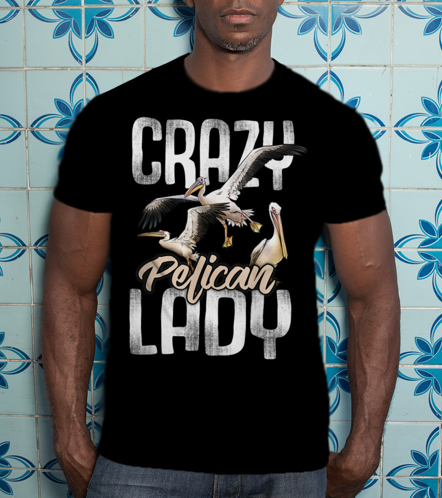 Crazy Pelican Lady T-Shirt