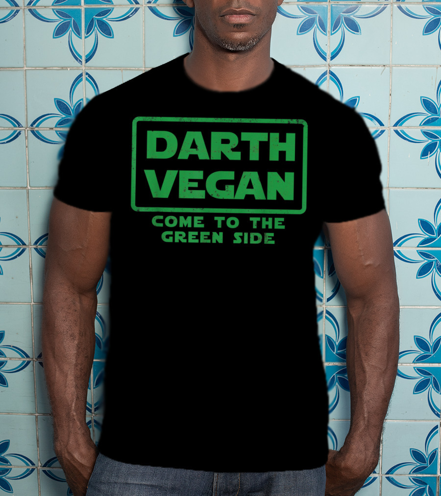 Darth Vegan Come To The Green Side Funny Vegan Vegetable Healthy Lifestyle T-Shirt