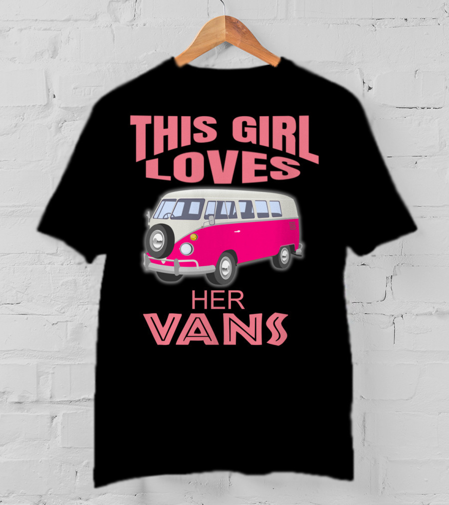 This Girl Loves Her Vans T-Shirt
