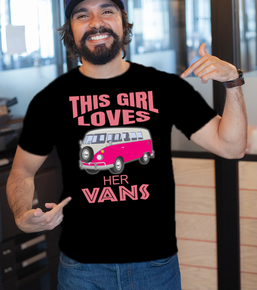 This Girl Loves Her Vans T-Shirt