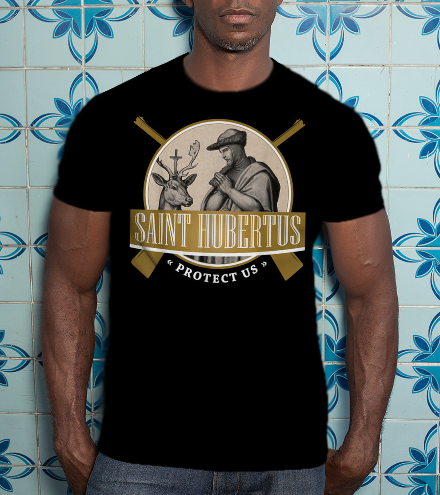 Saint Hubertus Protect Us Hubertus Patron Saint Of Hunters Hubert Rifle T-Shirt