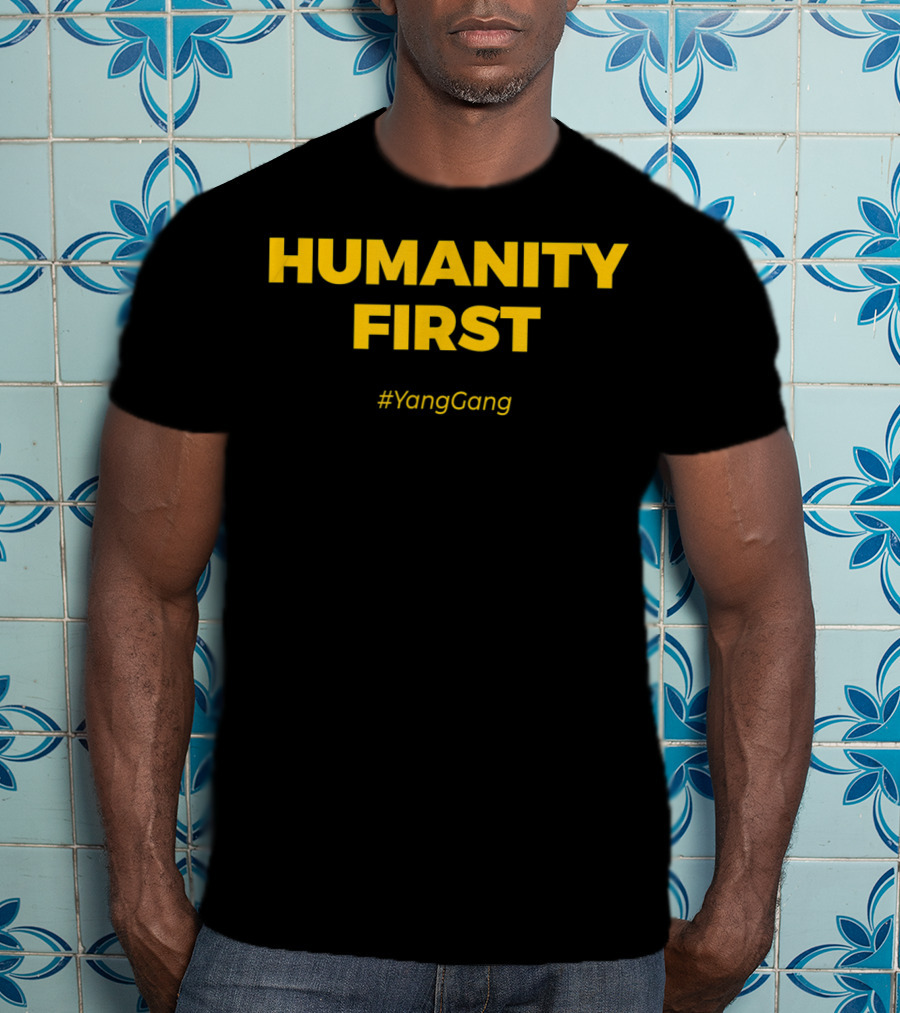 Humanity First #YangGang T-Shirt