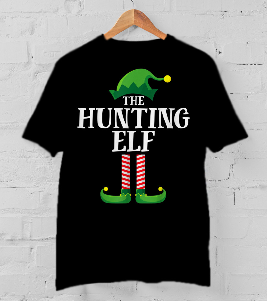 The Hunting Elf Matching Family Group Holiday Joke T-Shirt