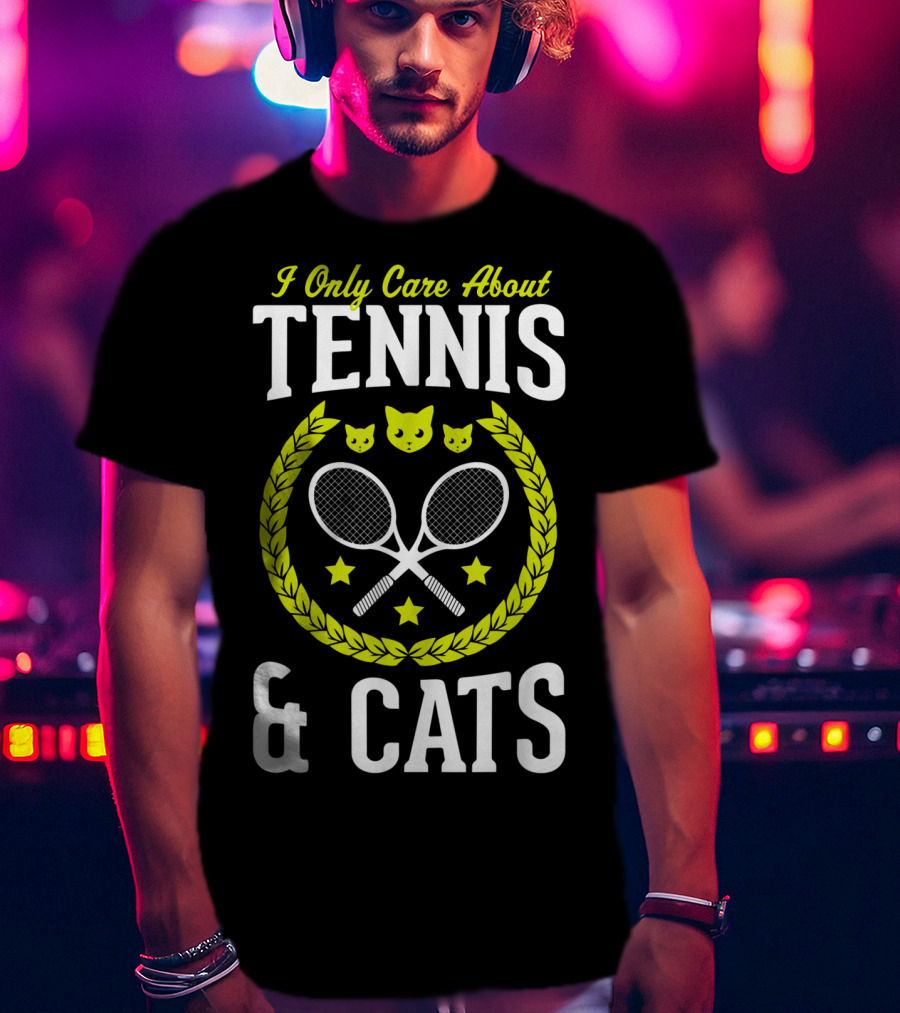 I Only Care About Tennis And Cats Funny Tennis Rackets Cat Faces Laurel Stars T-Shirt