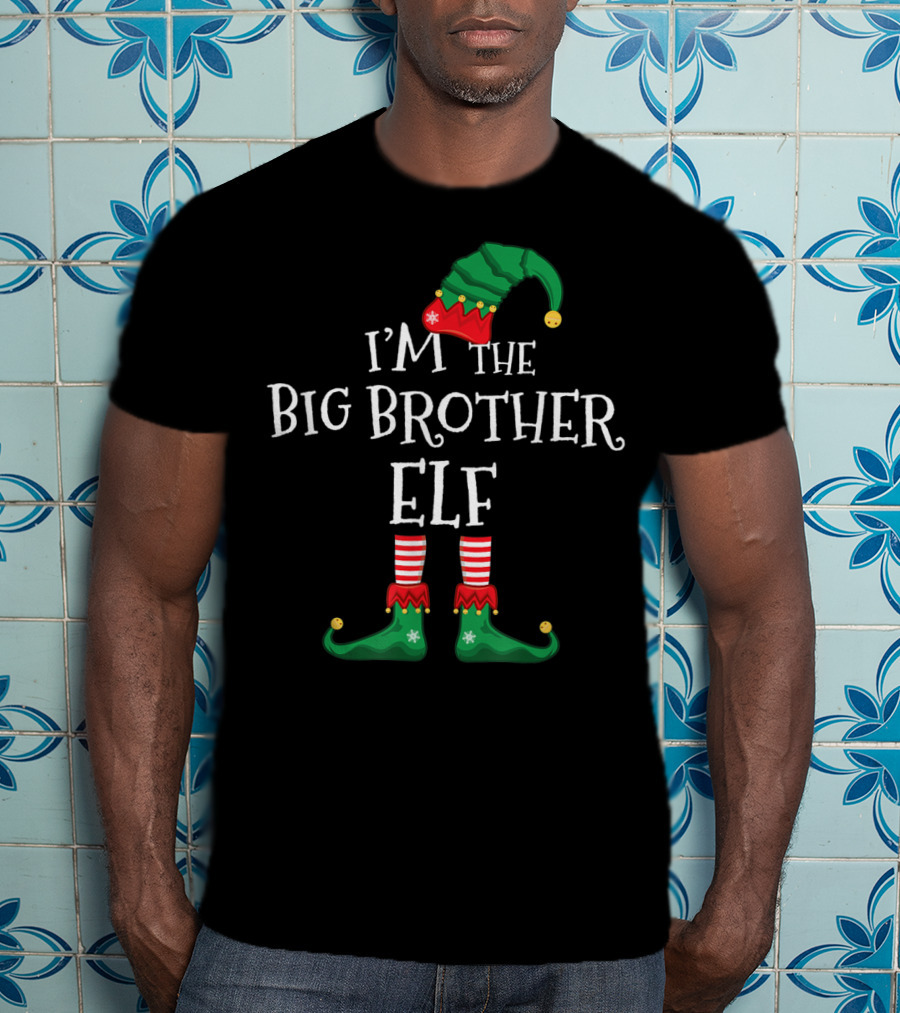 I'm The Big Brother Elf Matching Family Christmas T-Shirt