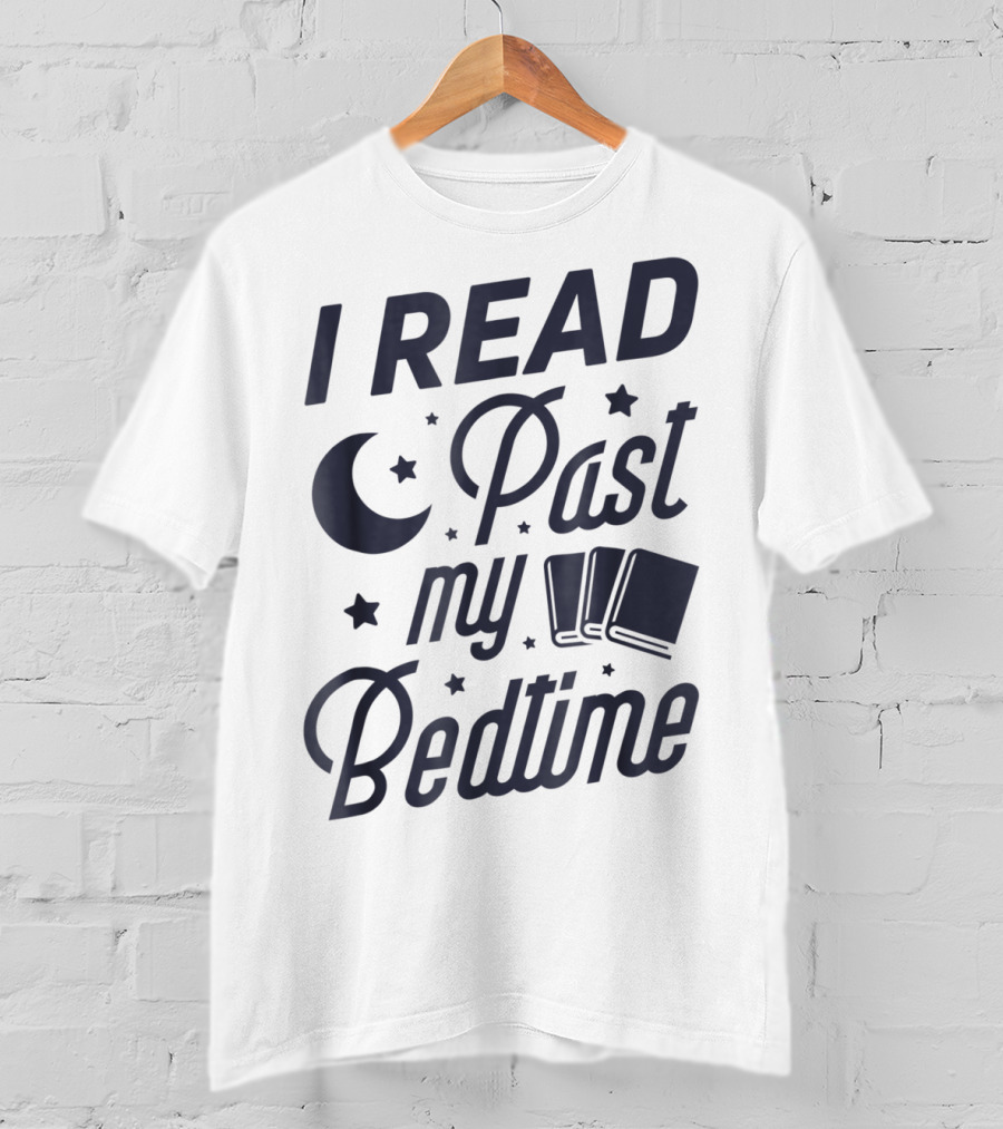 I Read Past My Bedtime With Moon, Stars, And Books T-Shirt