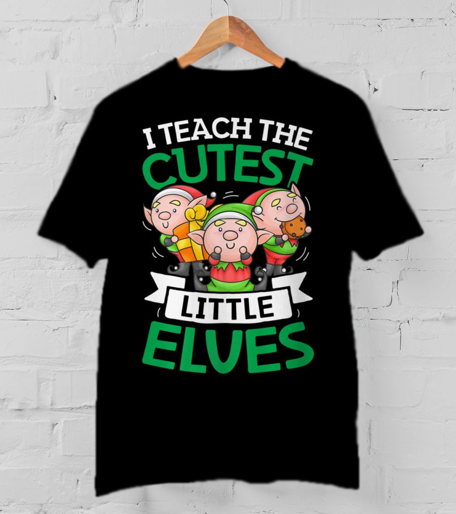 I Teach The Cutest Little Elves With Adorable Christmas Elves Holding Gifts T-Shirt