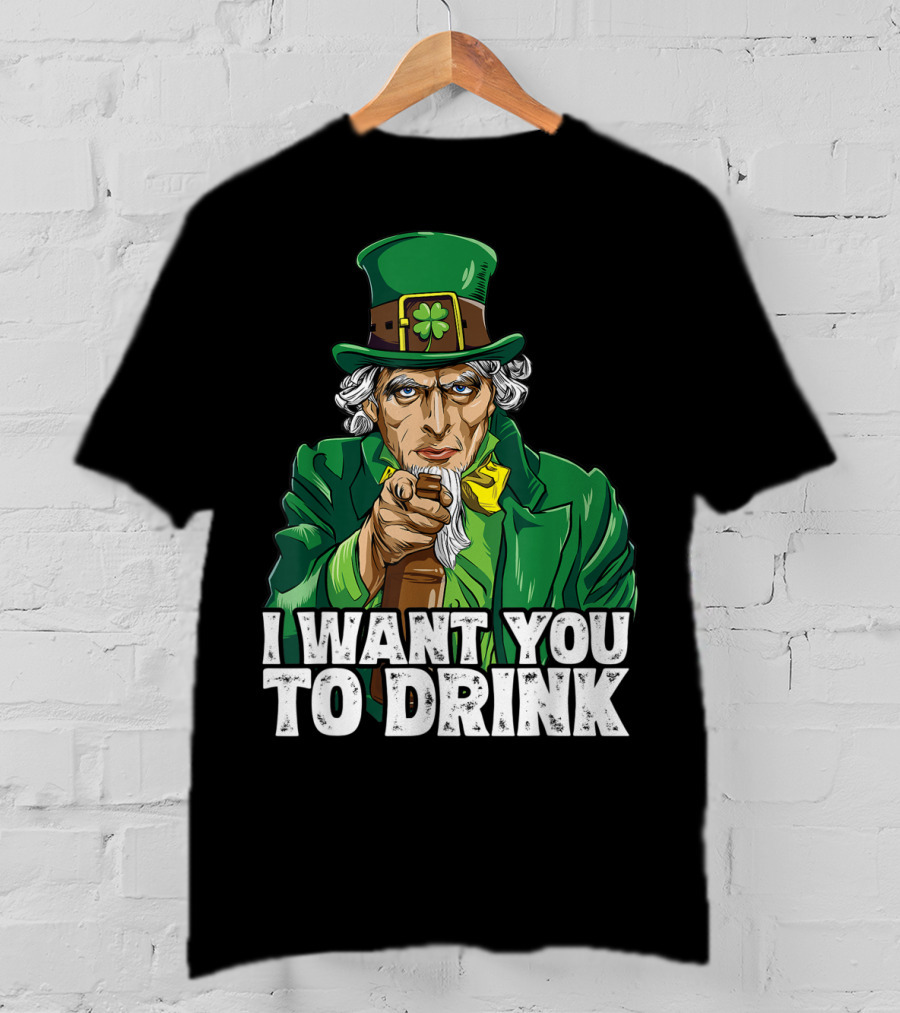 I Want You To Drink Uncle Sam St Patrick's Day Irish Costume T-Shirt